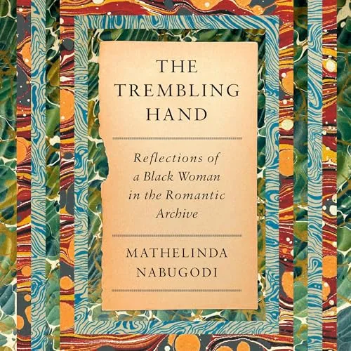 The Trembling Hand By Mathelinda Nabugodi